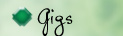 GIGS
